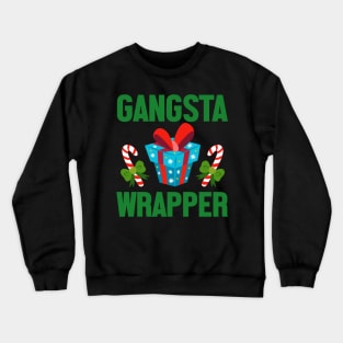 Gangsta Wrapper Christmas Gift Crewneck Sweatshirt